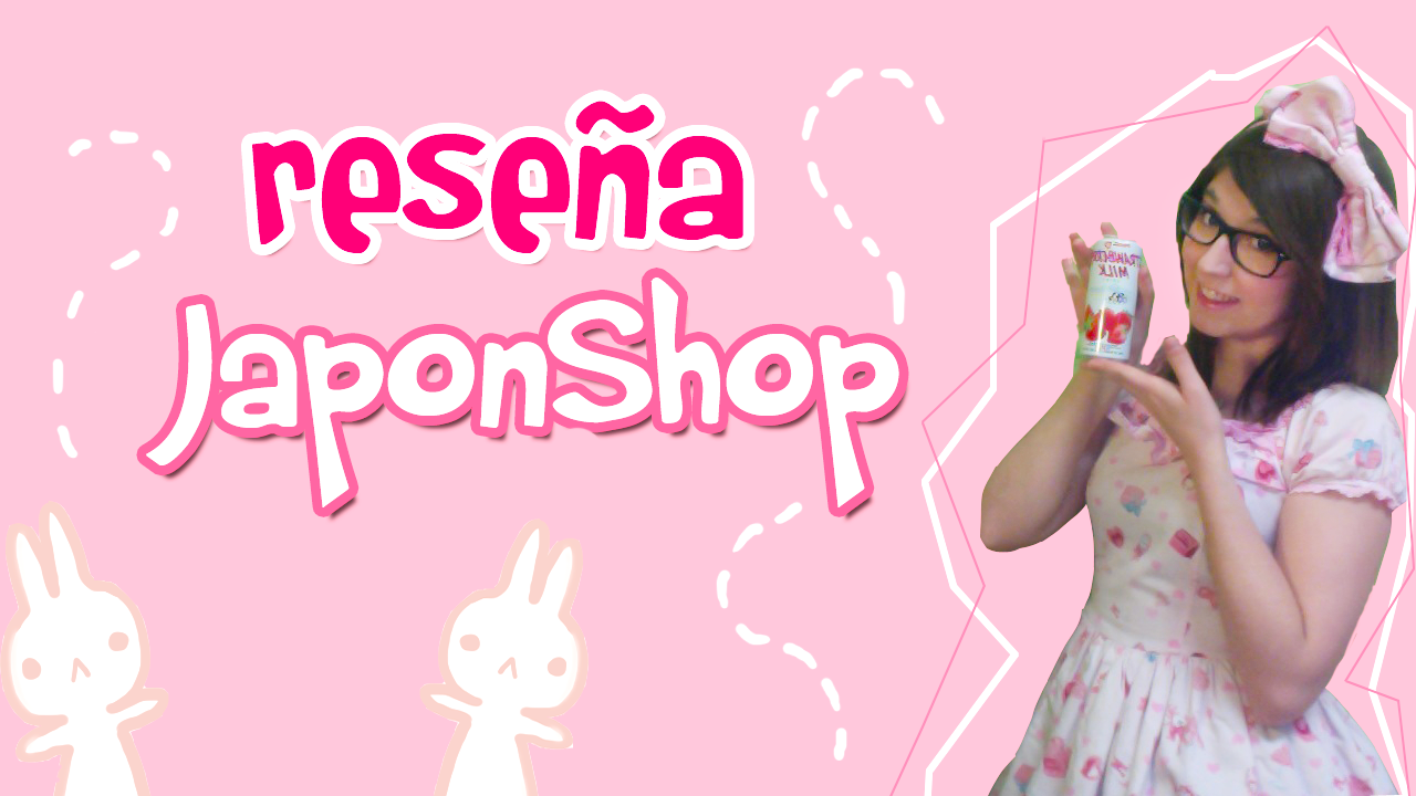 Bella realiza una nueva y divertida “Video Reseña” de su 4º pedido en JaponShop.com